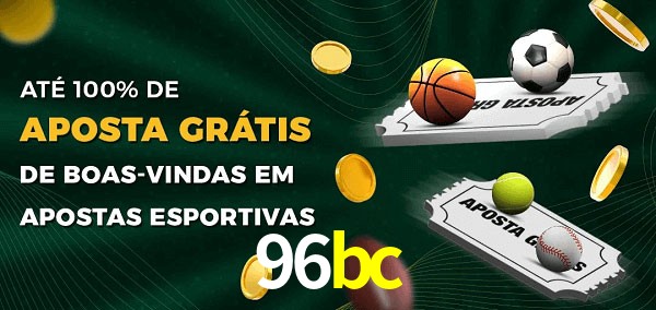 96bc Ate 100% de Aposta Gratis